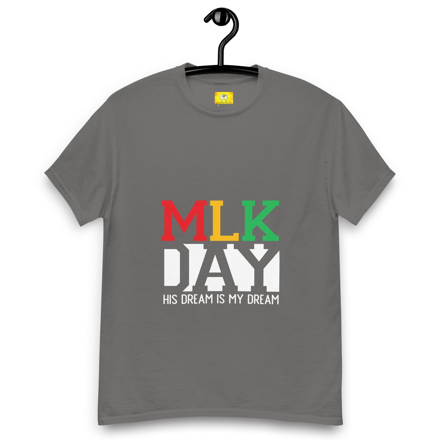 I Have his Dream classic tee