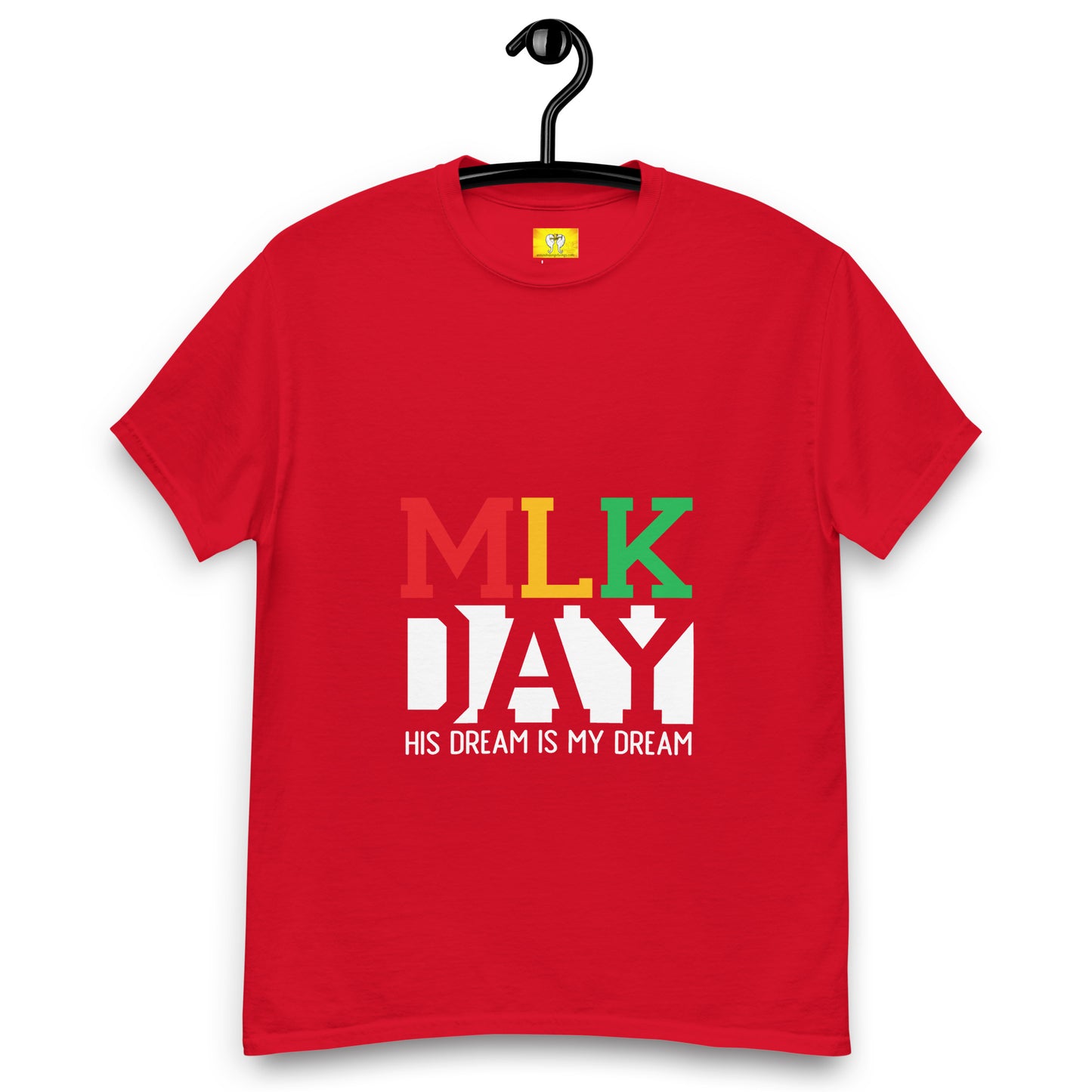 I Have his Dream classic tee